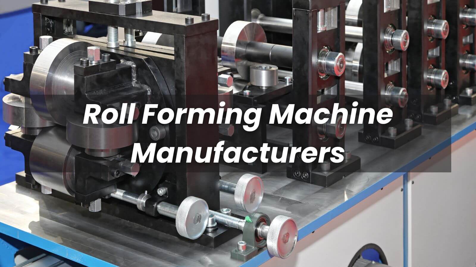 Roll Forming Machine Manufacturers in Pune - Formetal